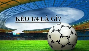 Chiến Lược Soi Kèo Chấp 0.25 Chuẩn Xác Nhất Hiện Nay
