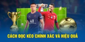 Cách Chơi Kèo Chấp 2 3/4 Chính Xác Nhất Hiện Nay
